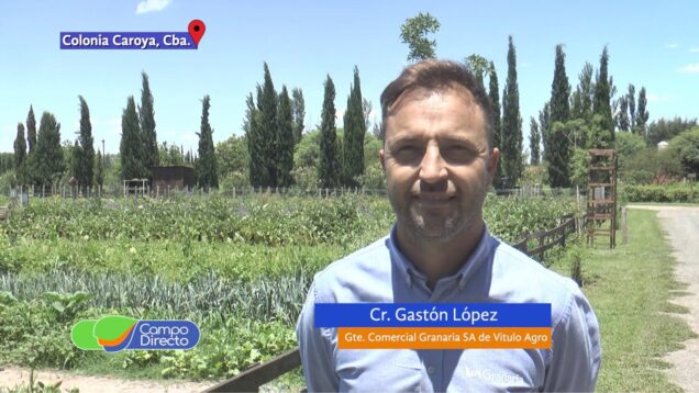 Campo Directo | Funcionarios del Gobierno de Cba visitan Planta de Granaria