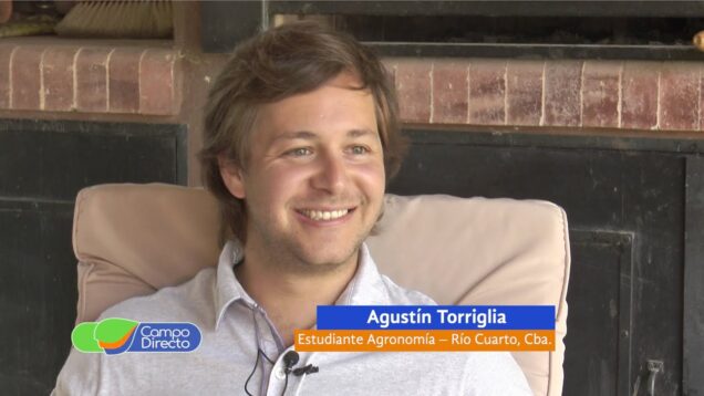 Campo Directo | Jóvenes en el agro, conocemos a Agustín Torriglia