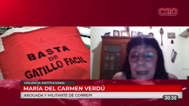 C20 Noticias Violencia Institucional – María del Carmen Verdu