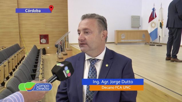 Campo Directo | Nuevas autoridades en La Facultad de Agronomía de la UNC
