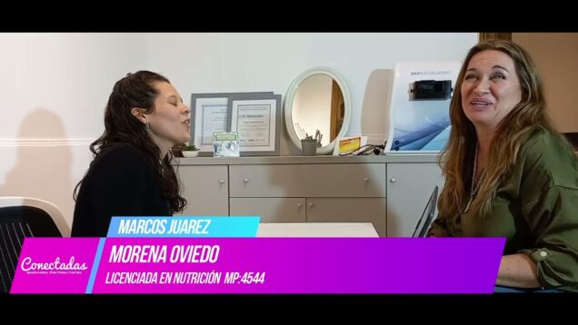 Conectadas | Marcos Juárez – Morena Oviedo