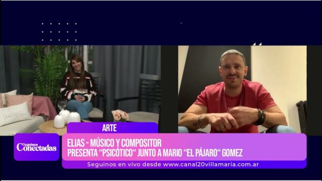 Seguimos Conectadas | Arte – Elías Músico y Compositor