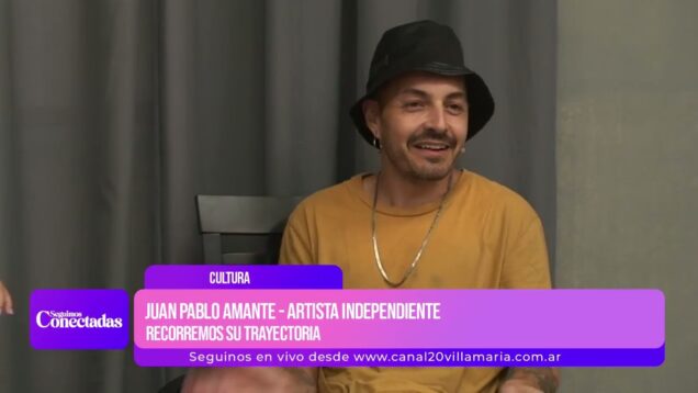 Seguimos Conectadas | Trayectoria – Juan Pablo Amante