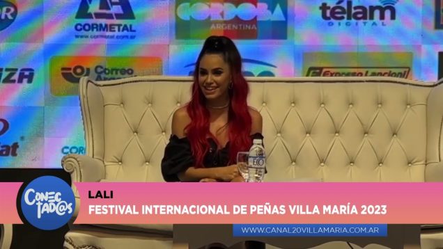 Conectadas | Festival de Peñas – Lali