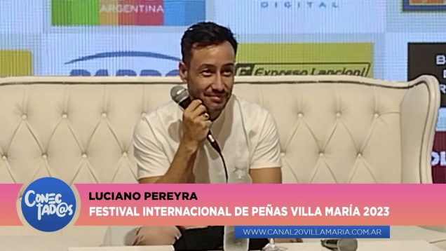 Conectadas | Festival de Peñas – Luciano Pereyra