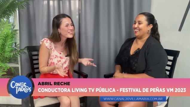 Conectadas | Festival de Peñas – Abril Reche