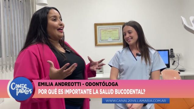 Conectadas | Odontología – Emilia Andreotti