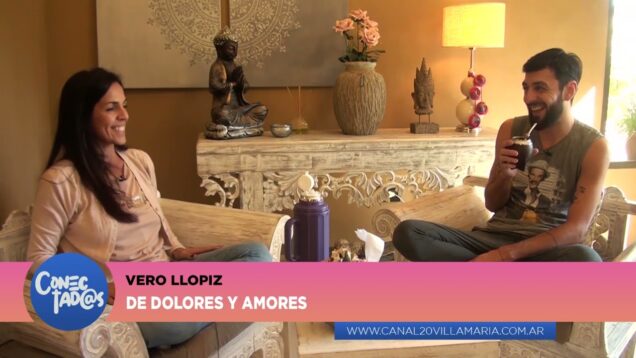 Conectadas | De dolores y Amores – Ignacio Arce