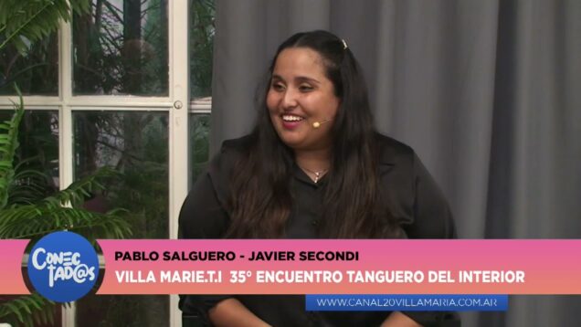 Conectadas | Encuentro tanguero del interior – Pablo Salguero y Javier Secondi