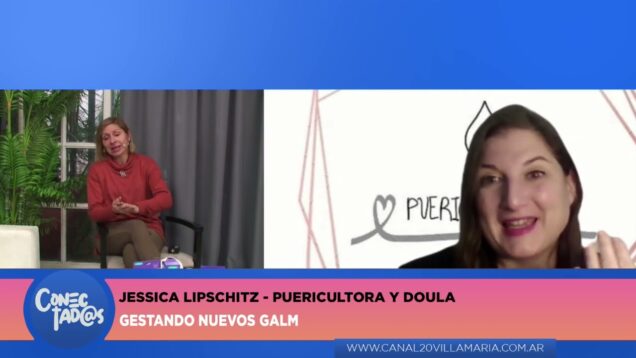 Conectadas | Gestando Nuevos Galm  Celeste Olivera y Jessica Lipschitz