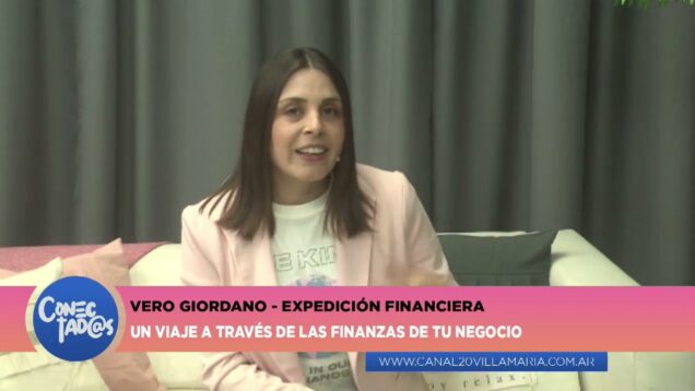 Conectadas | Expedición financiera – Vero Giordano