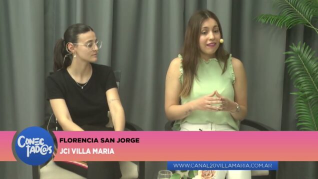 Conectadas | JCI Villa María – Carolina Bustamante, Florencia San Jorge y Gabriel Souto