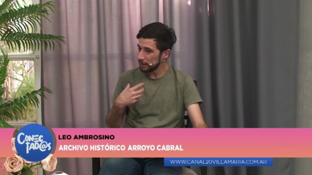 Conectadas | Leo Ambrosino – Archivo Histórico Arroyo Cabral