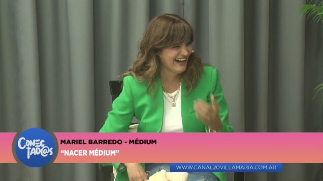 Conectadas | Médium – Mariel Barredo