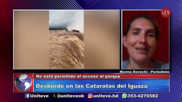 Uniteve Noticias | Desborde en las Cataratas de Iguazú