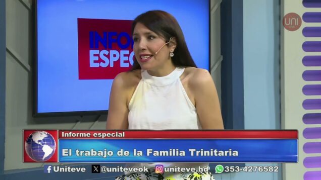 Uniteve Noticias | El trabajo de la Familia Trinitaria