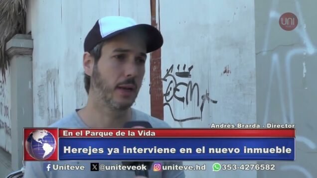 Uniteve Noticias | Herejes ya interviene en el nuevo inmueble