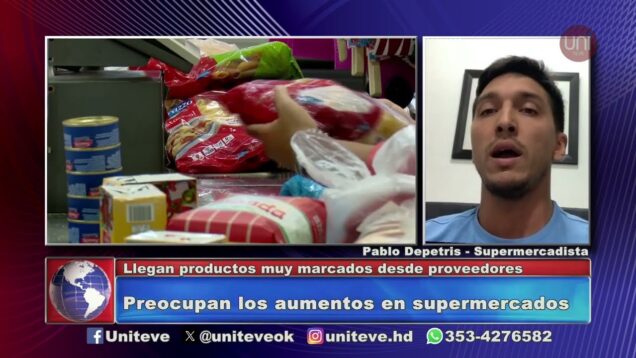 Uniteve Noticias | Supermercados – Pablo Depetris
