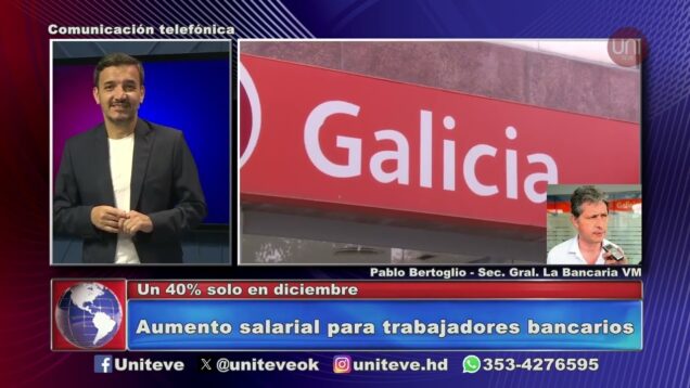 Uniteve Noticias | Aumento salarial para trabajar bancarios