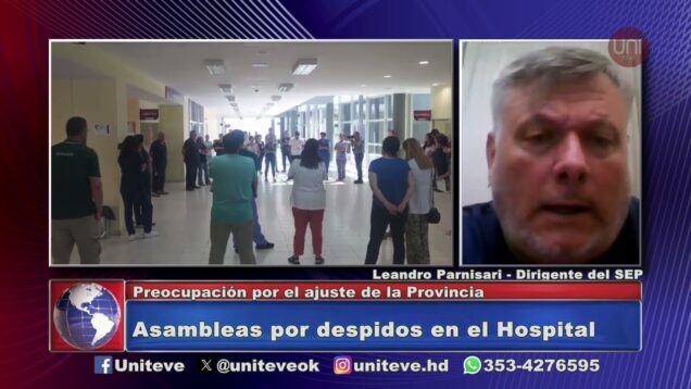 Uniteve Noticias | Asamblea por despidos en el Hospital