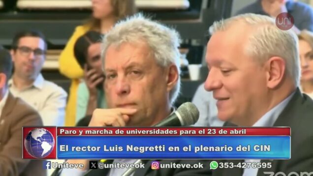 Uniteve Noticias | Universidades Nacionales acordaron un paro y movilización para el 23 de abril