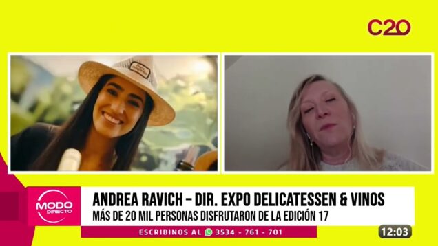 Modo Directo | Andrea Ravich – Más de 20 mil personas en la 17º Expo Delicatessen & Vinos