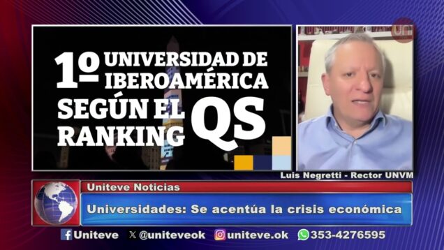 Uniteve Noticias | Crisis universitaria | Al limite económico – Luis Negretti