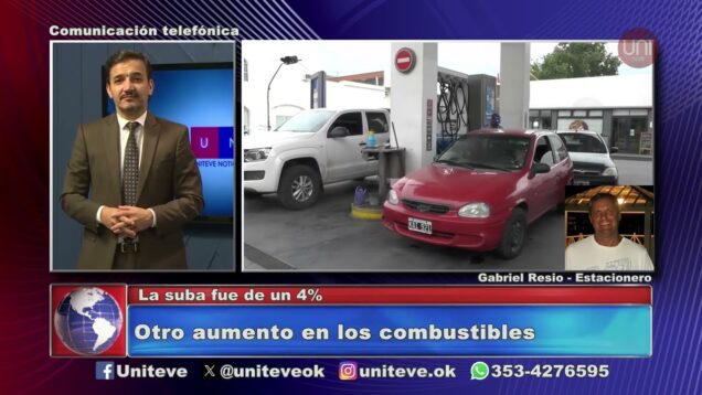 Uniteve Noticias | Nuevo aumento del combustible en mayo