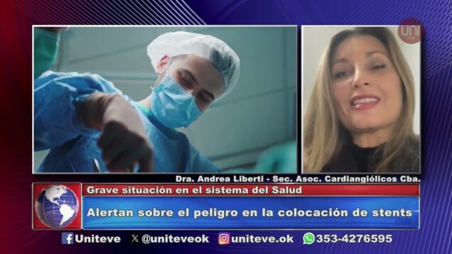 Uniteve Noticias | Peligra la colocación de stents por el aumento de costos