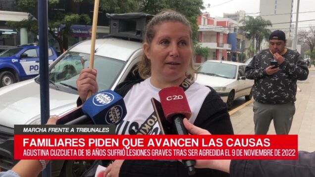 C20 Noticias | Marcha frente a tribunales – Verónica Vilchez