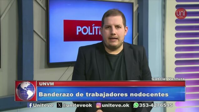 Uniteve Noticias | Banderazo de trabajadores nodocentes