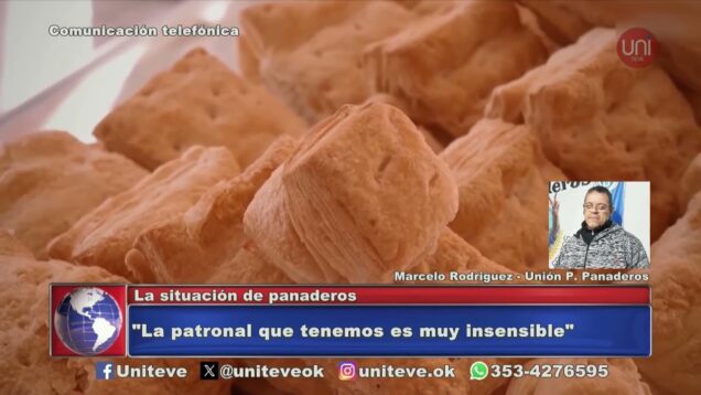 Uniteve Noticias | La situación de los panaderos