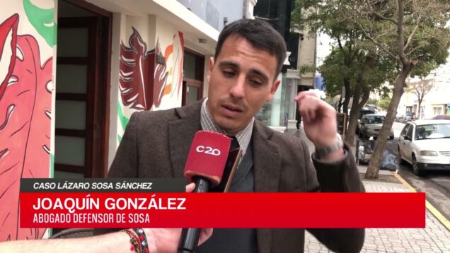 C20 Noticias | Caso Lázaro Sosa Sánchez – Joaquín González