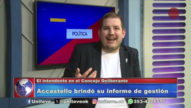 Uniteve Noticias | Accastello brindó su primer informe de gestión