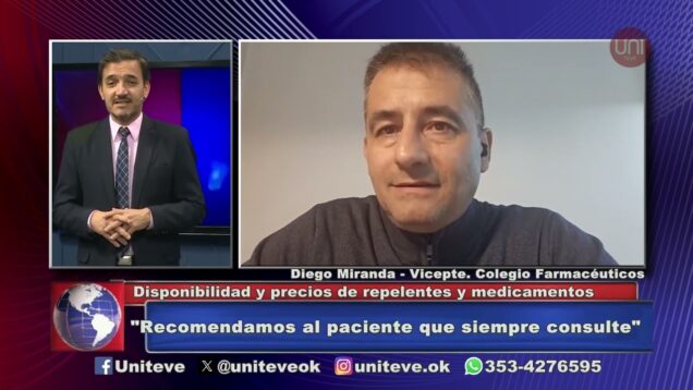 Uniteve Noticias | Disponibilidad y precios de repelentes y medicamentos – Diego Miranda