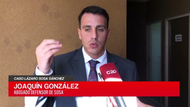 C20 Noticias | Caso Lázaro Sosa Sánchez – Joaquín González
