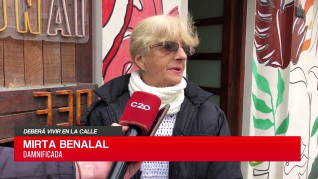 C20 Noticias | Deberá vivir en la calle – Mirta Benalal