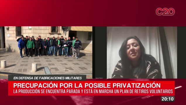 C20 Noticias | En defensa de fabricaciones militares – Silvana Torres