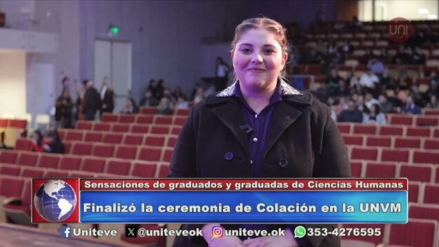 Uniteve Noticias | Finalizó la XL Ceremonia de Colación de la UNVM – Gabriel Suárez