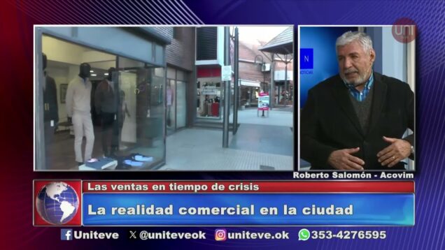 Uniteve Noticias | La realidad comercial en la ciudad