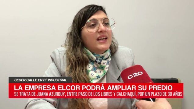 C20 Noticias | Ceden calle en B° industrial – Yaslil Oses