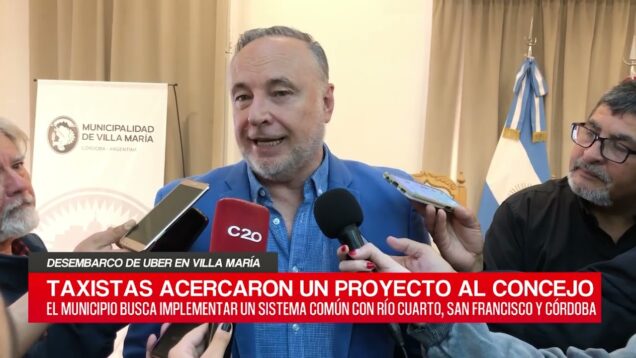 C20 Noticias | Desembarco de UBER en Villa María – Eduardo Accastello