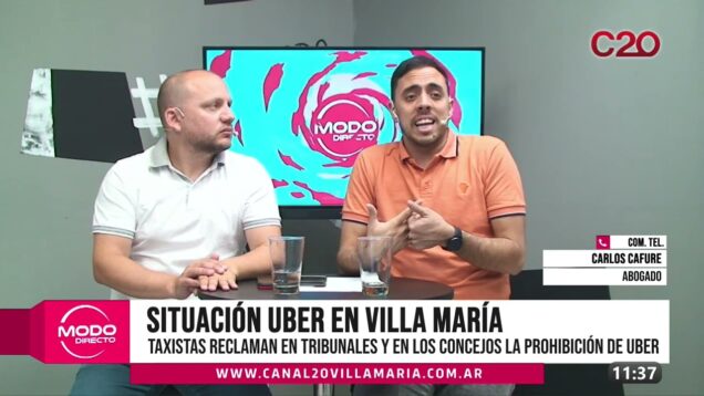 Modo Directo | Situación UBER en Villa María – Carlos Cafure
