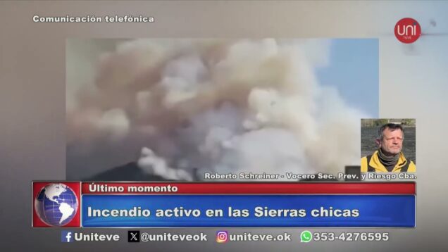 Uniteve Noticias | Bomberos combaten un incendio en las Sierras Chicas