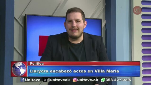 Uniteve Noticias | Llaryora encabezó actos en Villa María