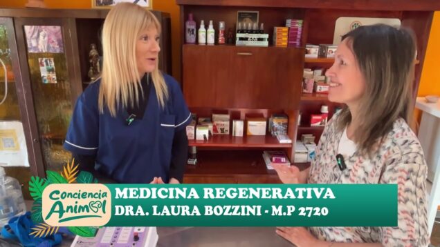 C20 Noticias | Conciencia Animal – Medicina Regenerativa – Dra. Laura Bozzini