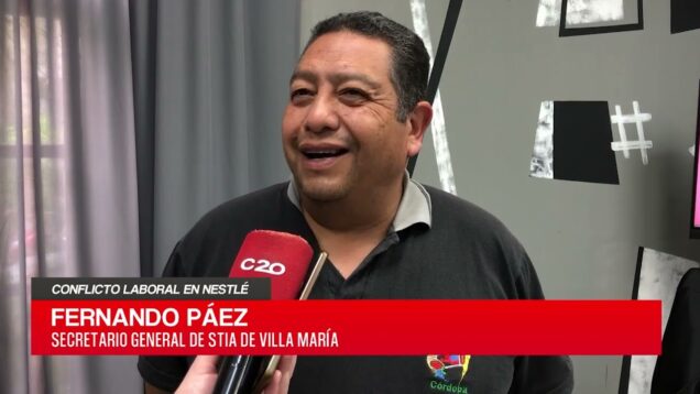 C20 Noticias | Fernando Páez – Conflicto Laboral en Nestlé