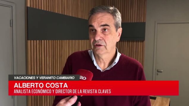 C20 Noticias | Vacaciones y veranito cambiario  – Alberto Costa