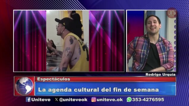 Uniteve Noticias | Eventos del fin de semana – Rodrigo Urquía