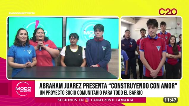Modo Directo | Escuela Abraham Juarez presenta “Construyendo con Amor”